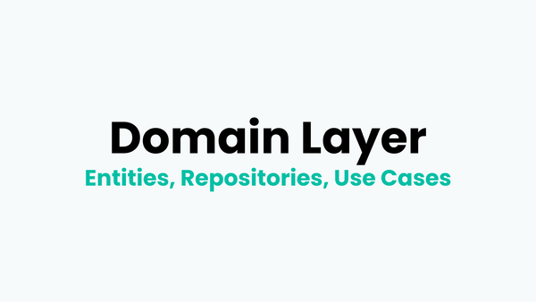 Domain Layer: Entities, Repositories, Use Cases